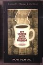 My Coffee with Jewish Friends