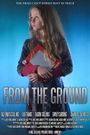 From the Ground