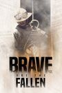 Brave Are the Fallen