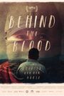 Behind the Blood