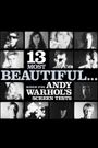 13 Most Beautiful... Songs for Andy Warhol Screen Tests