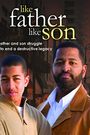 Like Father, Like Son
