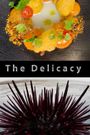 The Delicacy