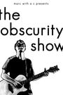 Marc with a C Presents: The Obscurity Show