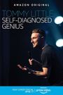 Tommy Little: Self Diagnosed Genius