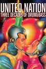 United Nation Three Decades of Drum & Bass
