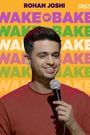 Rohan Joshi: Wake N' Bake