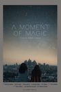 A Moment of Magic