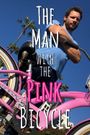 The Man with the Pink Bicycle