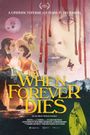 When Forever Dies