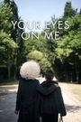 Your Eyes on Me