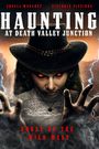 Haunting at Death Valley Junction