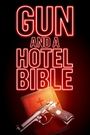 Gun and a Hotel Bible