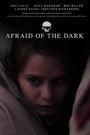 Afraid of the Dark