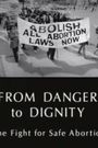 From Danger to Dignity