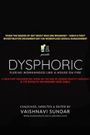 Dysphoric: Fleeing Womanhood Like a House on Fire