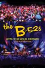 The B-52s with the Wild Crowd! - Live in Athens, GA