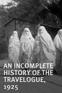 An Incomplete History of the Travelogue, 1925