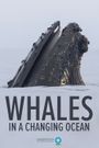 Whales in a Changing Ocean