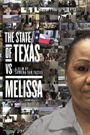 The State of Texas vs. Melissa