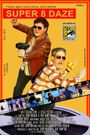 Super 8 Daze