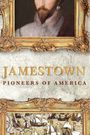 Jamestown: Pioneers of America