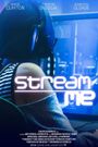 Stream Me
