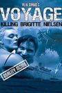 Voyage: Killing Brigitte Nielsen