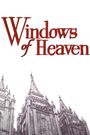 Windows of Heaven