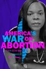 America's War on Abortion
