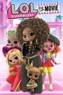 L.O.L. Surprise: The Movie