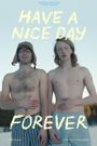 Have a Nice Day Forever