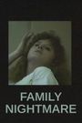 Family Nightmare