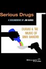 Serious Drugs