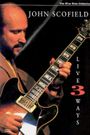 John Scofield: Live 3 Ways