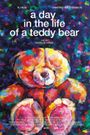 A Day in the Life of a Teddy Bear