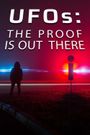 UFO's: The Proof Is Out There