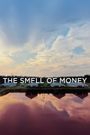 The Smell of Money