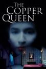 The Copper Queen Film