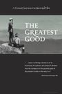 The Greatest Good