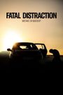 Fatal Distraction