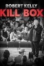 Robert Kelly Kill Box