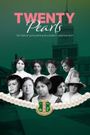 Twenty Pearls: The Story of Alpha Kappa Alpha Sorority
