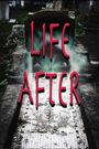 Life After
