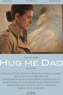 Hug me dad