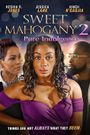 Sweet Mahogany 2: Pure Indulgence