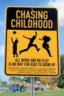 Chasing Childhood