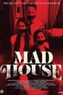 Mad House