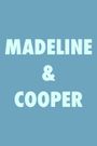 Madeline & Cooper