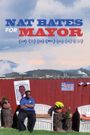 Nat Bates for Mayor